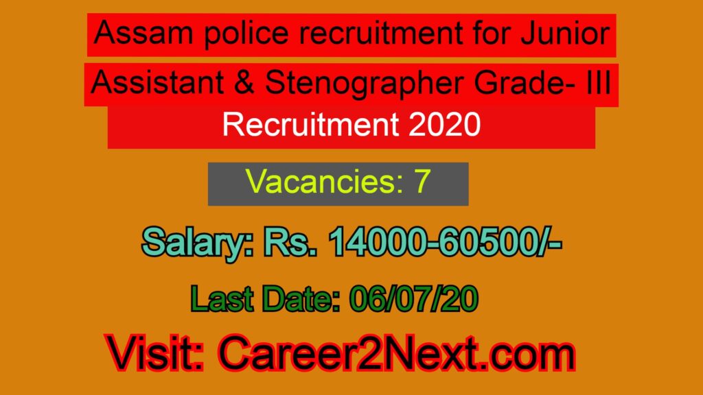 Assam police 95视频 for Junior Assistant & 95视频 Grade- III