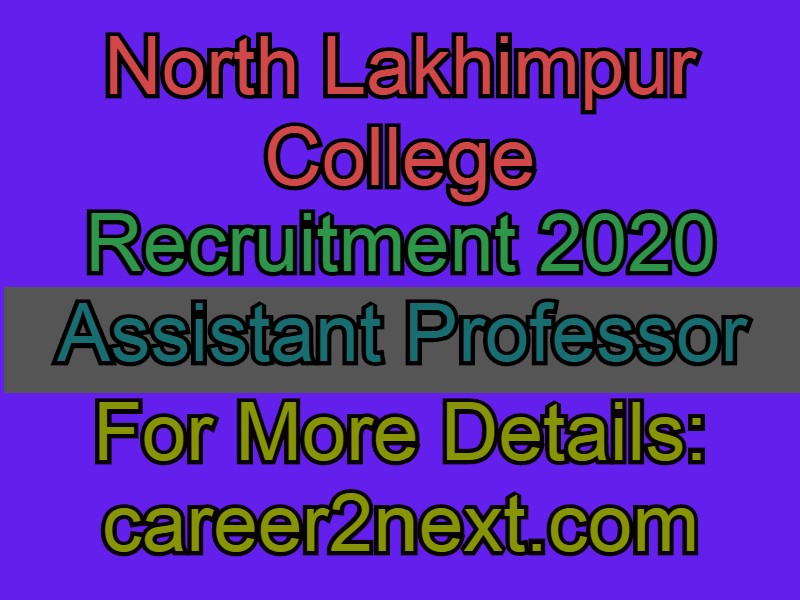 North Lakhimpur College 稚嫩的小身子在呻吟 2020 for Assistant Professor