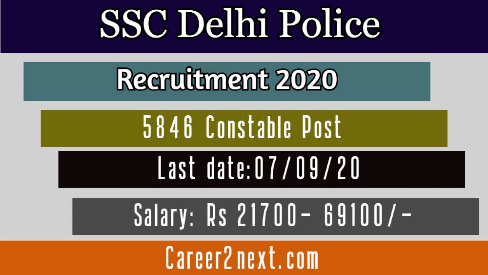 Delhi Police 欲望号列车 2020 for  5846 Constable Post| Last date: 07/09/20