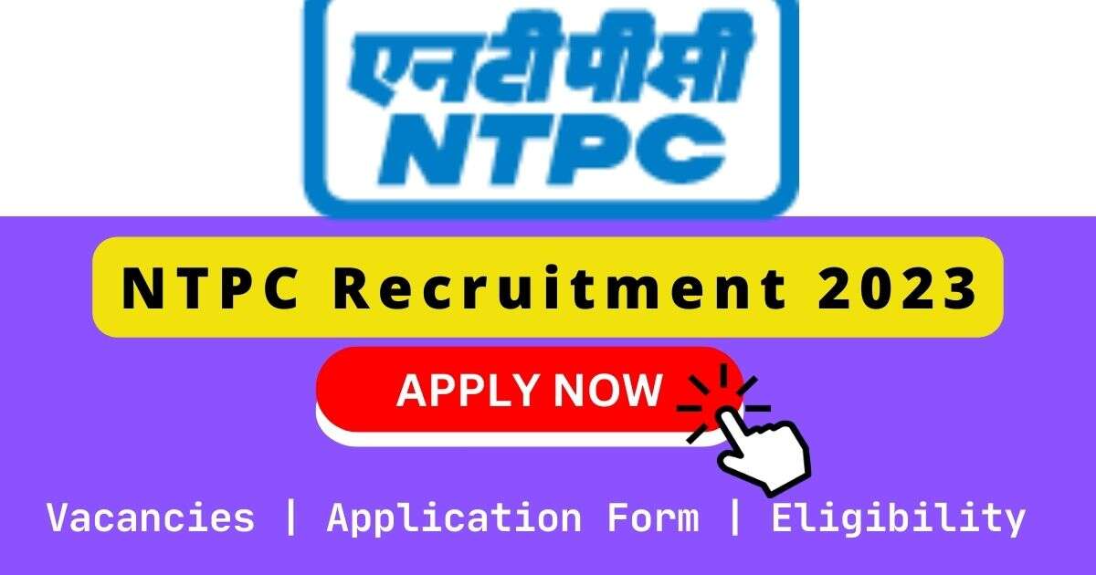 NTPC Ltd 阴道图片 2023 | 30 ET-Finance ( CA/CMA) Posts