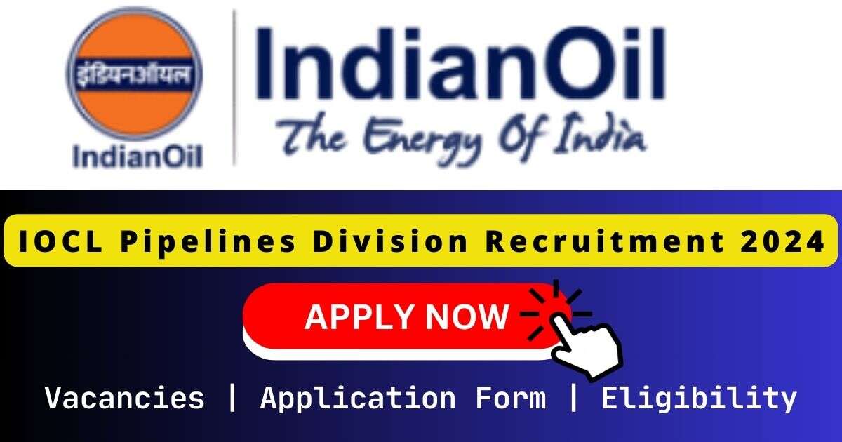 IOCL Pipelines Division xxxnxxx69 2024