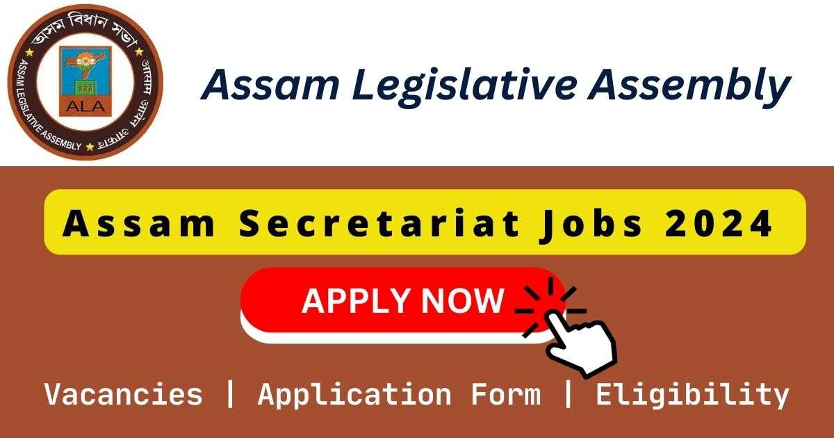 Assam Secretariat Jobs 2024 | 07 Posts