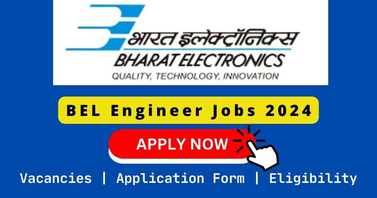 BEL Engineer Jobs 2024