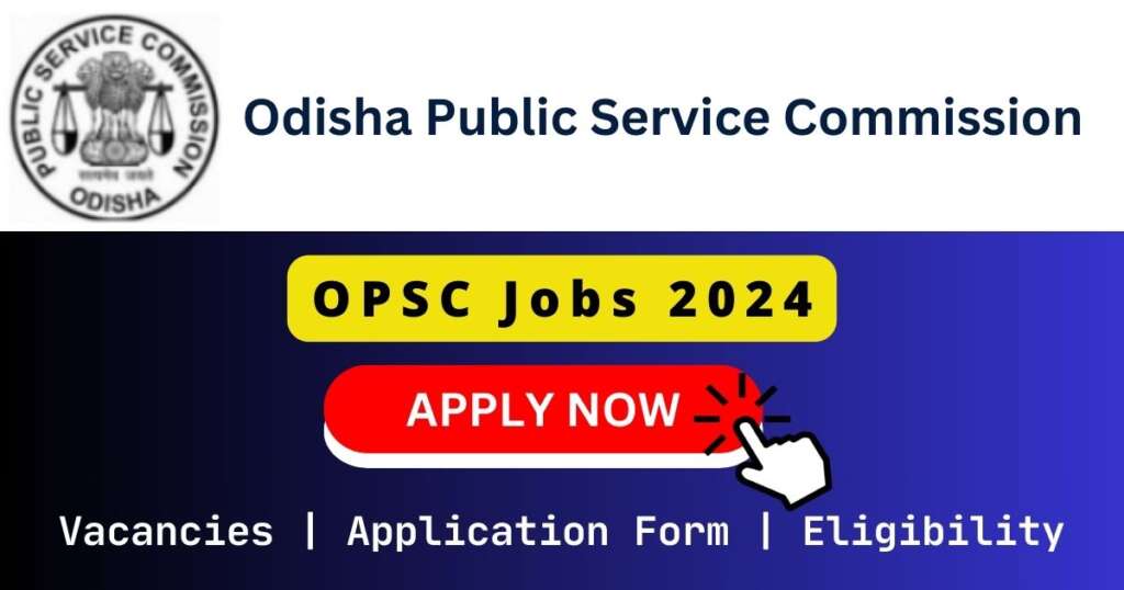 OPSC Jobs 2024