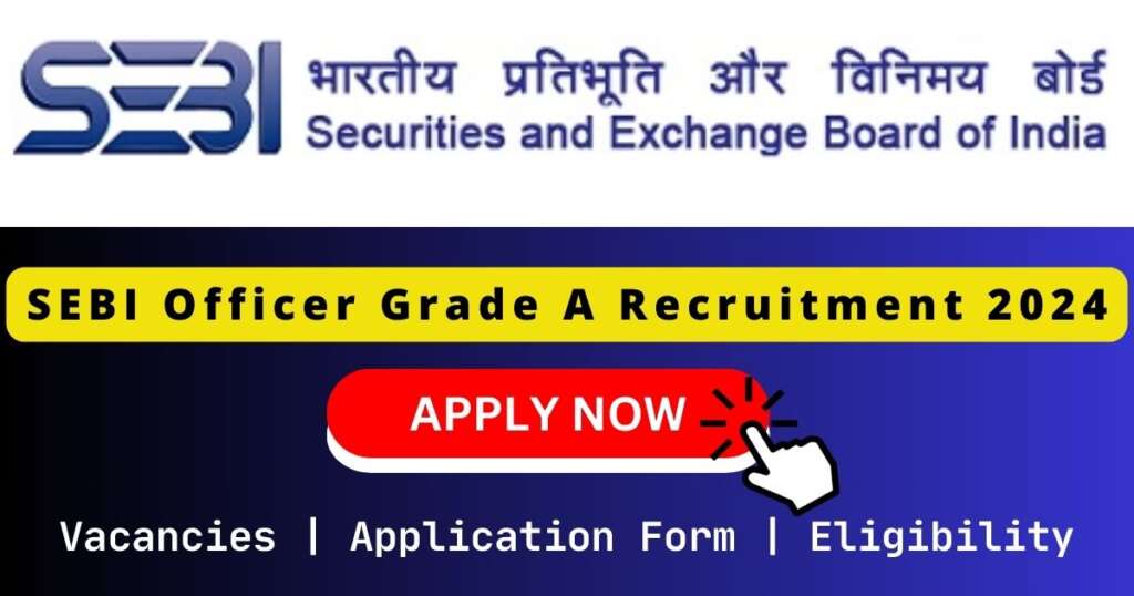 SEBI Officer Grade A 偷国产乱人伦偷精品视频 2024