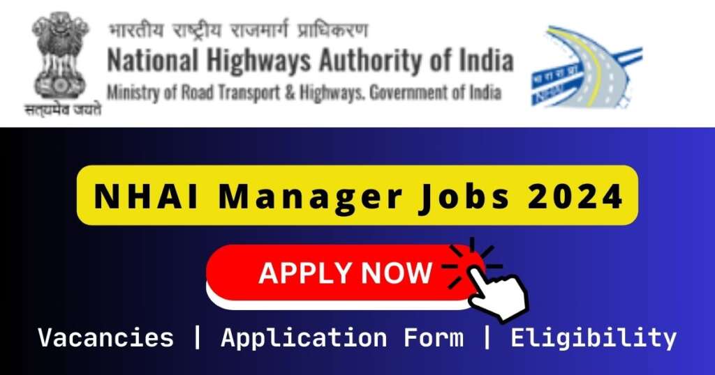 NHAI Manager Jobs 2024 