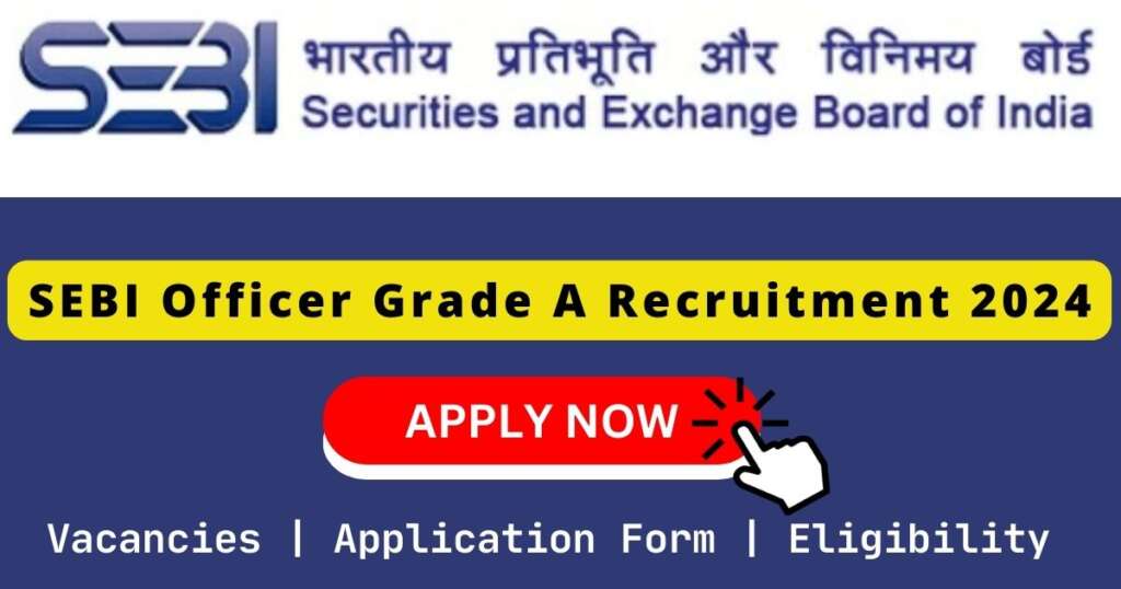 SEBI Officer Grade A 美国发布站 2024