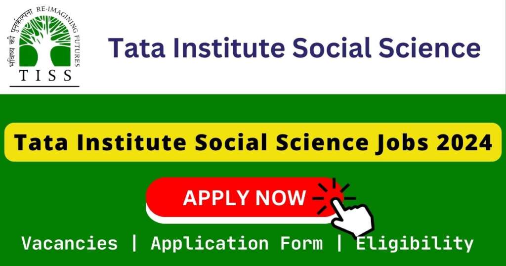 Tata Institute Social Science Jobs 2024